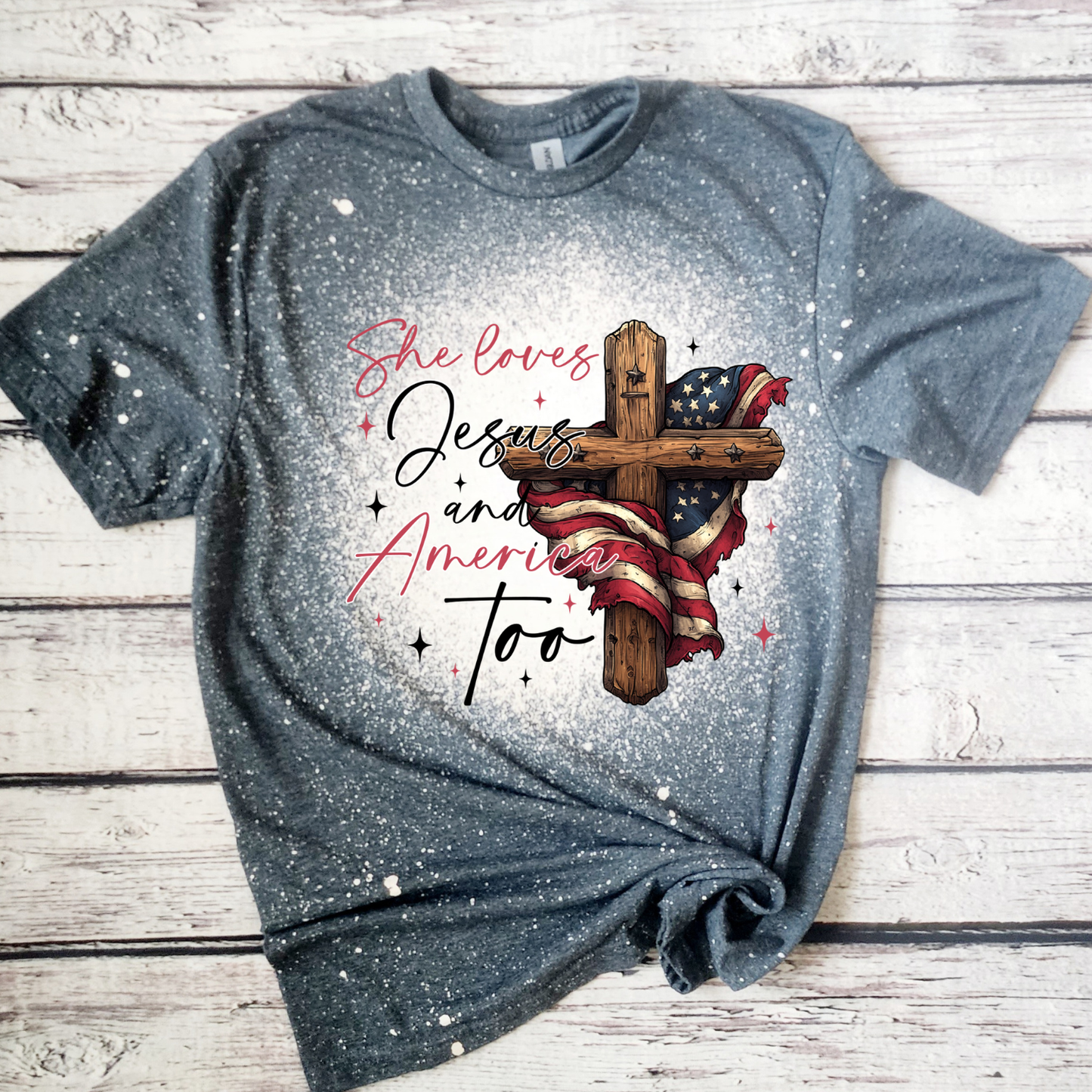 She loves Jesus and America too bleached t-shirt