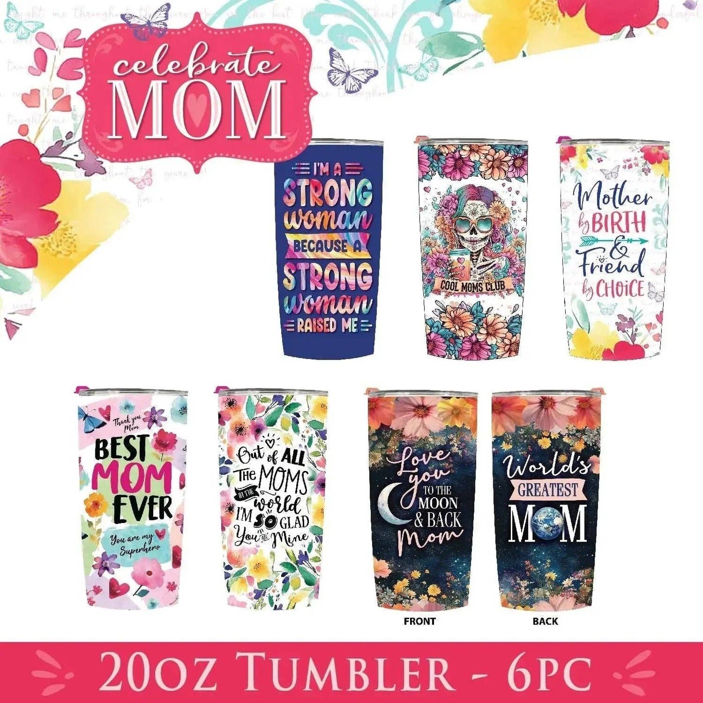 Mother's Day 20oz Tumbler Cup Assortment - 6/Pack